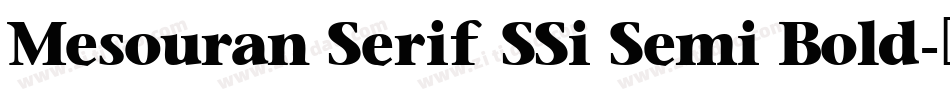 Mesouran Serif SSi Semi Bold字体转换